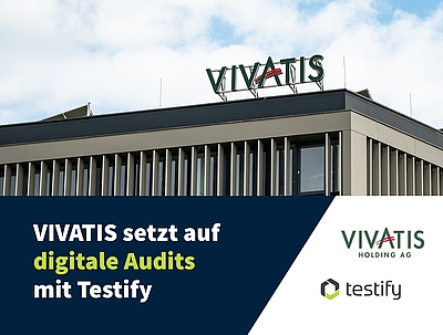 VIVATIS setzt auf digitale Audits mit Testify