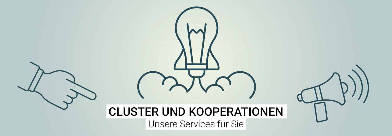 Cluster & Kooperationen – Unsere Services für Sie